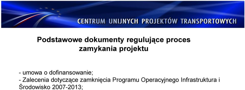 - Zalecenia dotyczące zamknięcia Programu