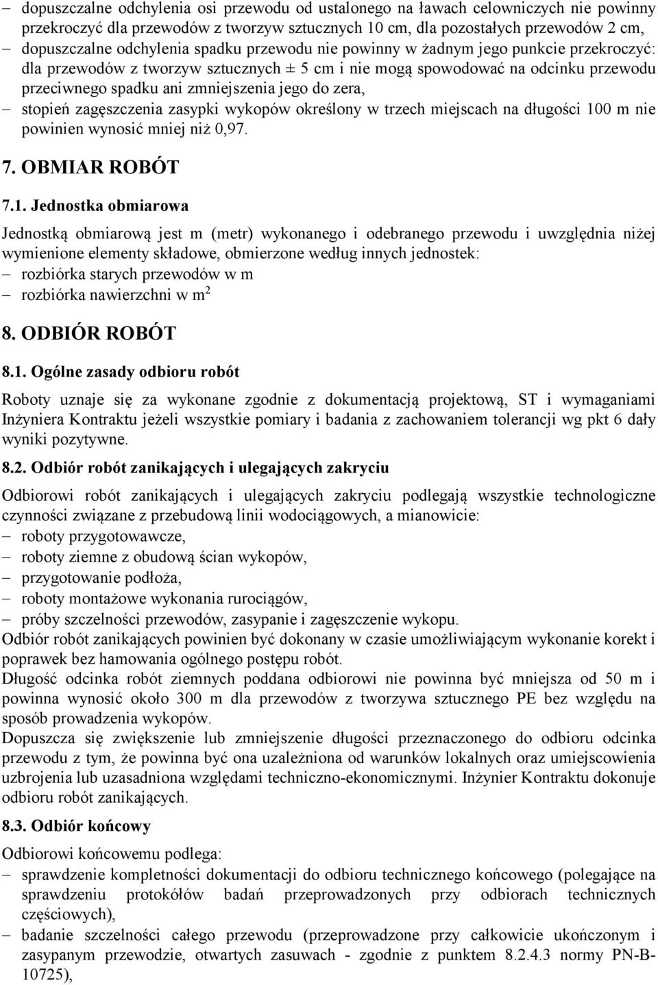 stopień zagęszczenia zasypki wykopów określony w trzech miejscach na długości 10