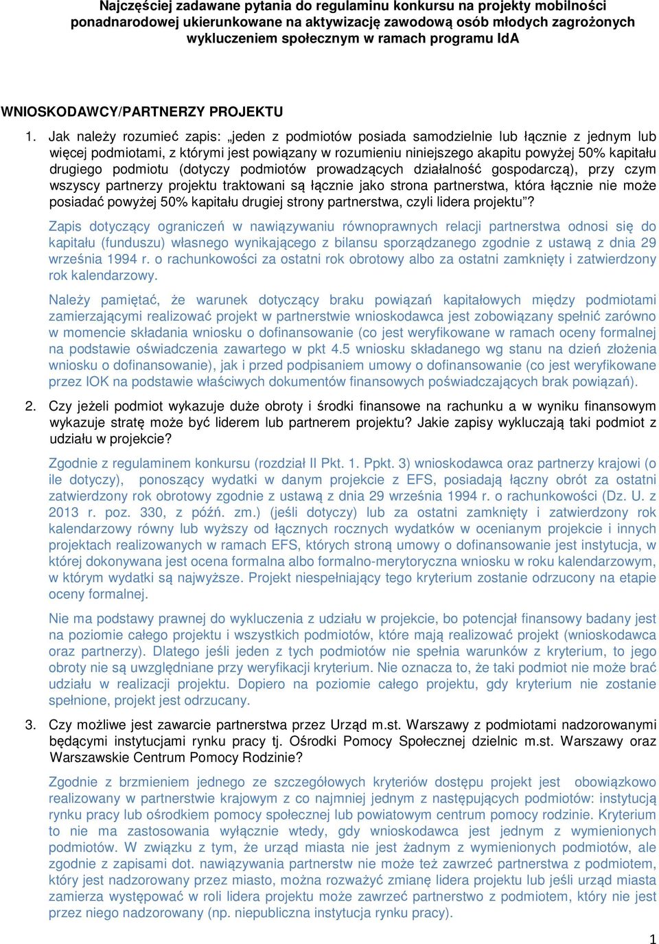 Jak należy rozumieć zapis: jeden z podmiotów posiada samodzielnie lub łącznie z jednym lub więcej podmiotami, z którymi jest powiązany w rozumieniu niniejszego akapitu powyżej 50% kapitału drugiego