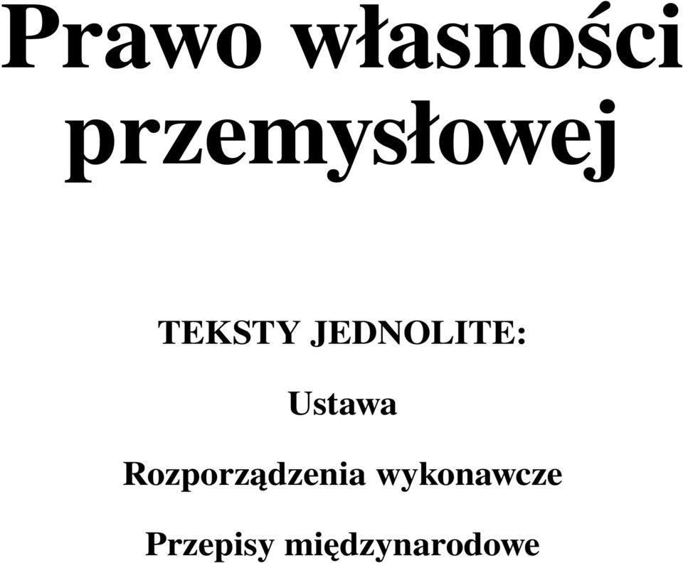 JEDNOLITE: Ustawa