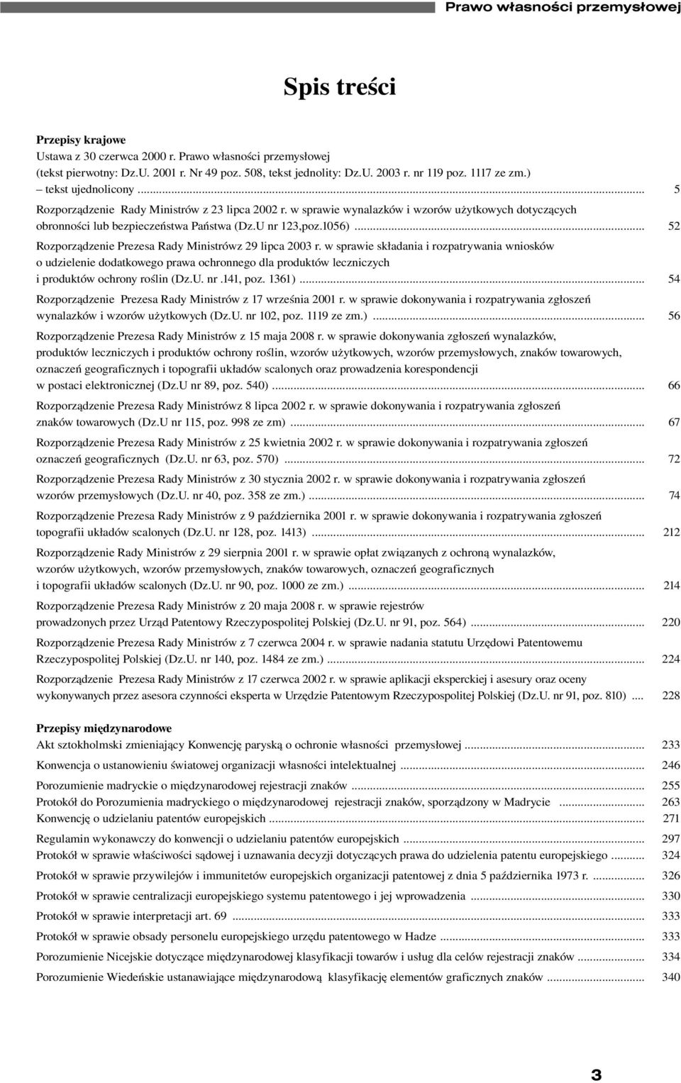 U nr 123,poz.1056)... 52 Rozporządzenie Prezesa Rady Ministrówz 29 lipca 2003 r.