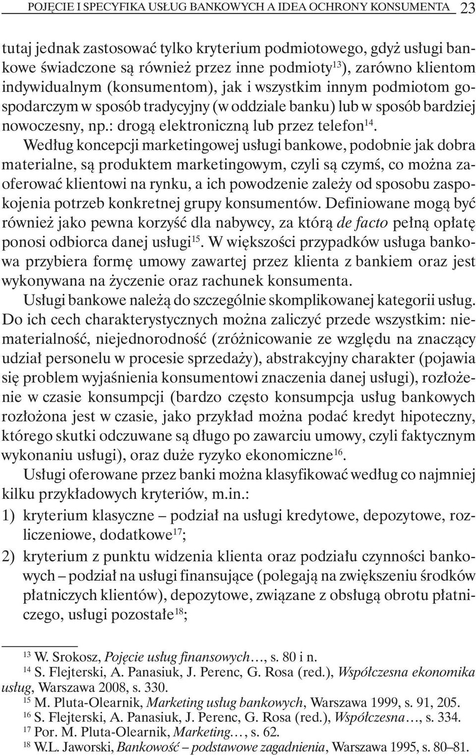 : drogą elektroniczną lub przez telefon 14.