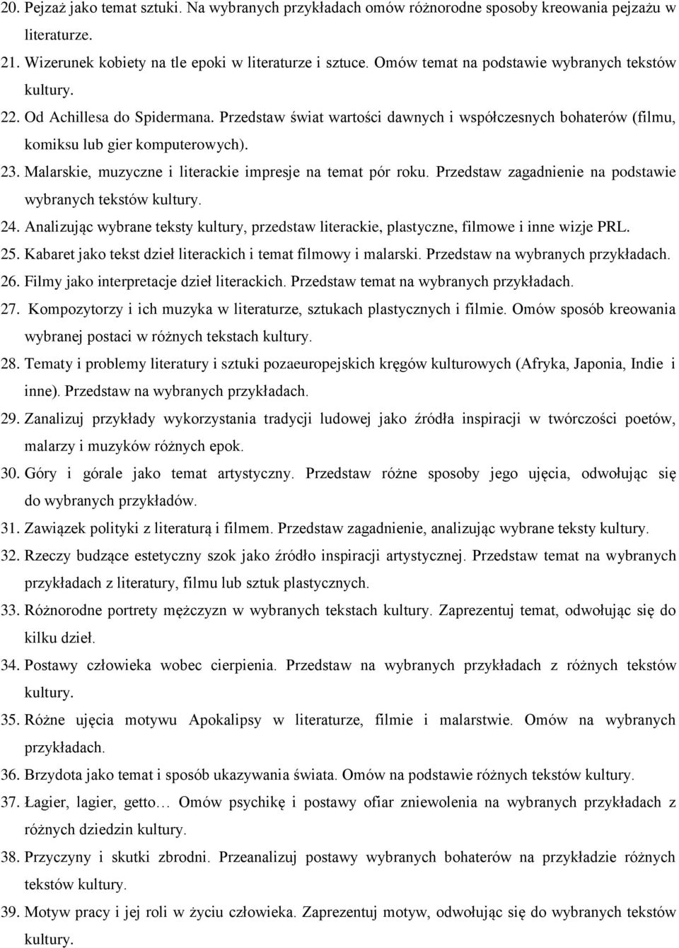 Malarskie, muzyczne i literackie impresje na temat pór roku. Przedstaw zagadnienie na podstawie wybranych tekstów 24.