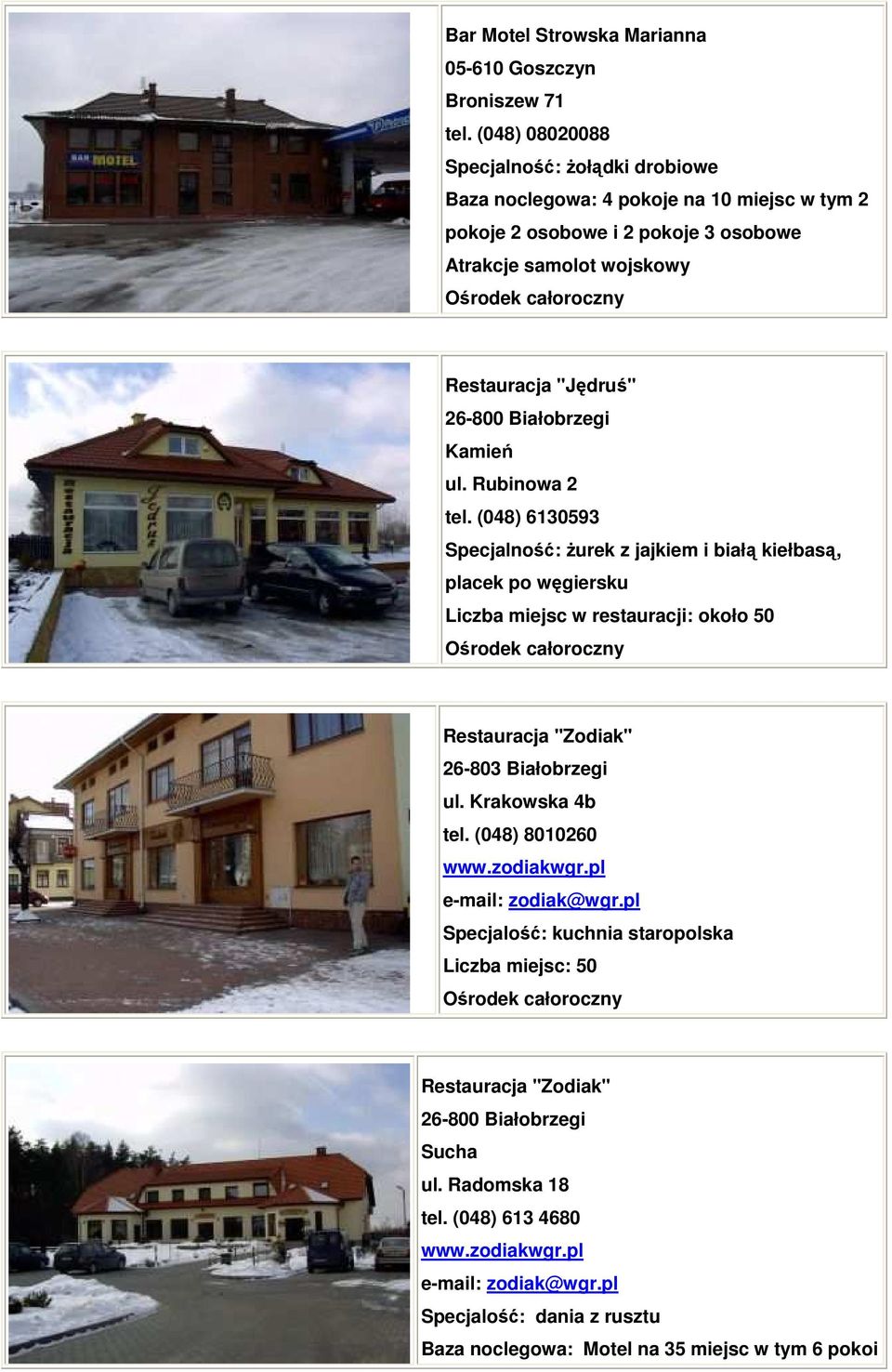 Kamień ul. Rubinowa 2 tel.