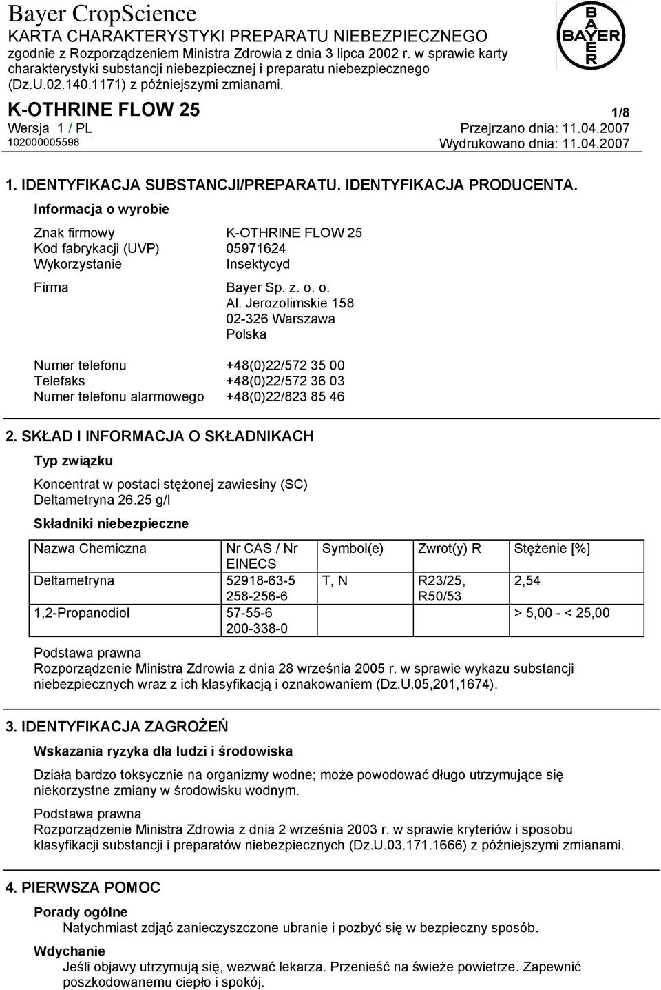 Jerozolimskie 158 02-326 Warszawa Polska Numer telefonu +48(0)22/572 35 00 Telefaks +48(0)22/572 36 03 Numer telefonu alarmowego +48(0)22/823 85 46 2.