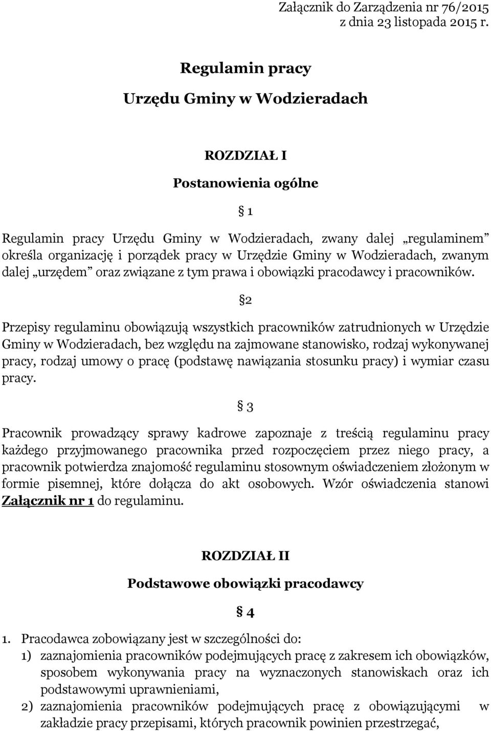 Gminy w Wodzieradach, zwanym dalej urzędem oraz związane z tym prawa i obowiązki pracodawcy i pracowników.