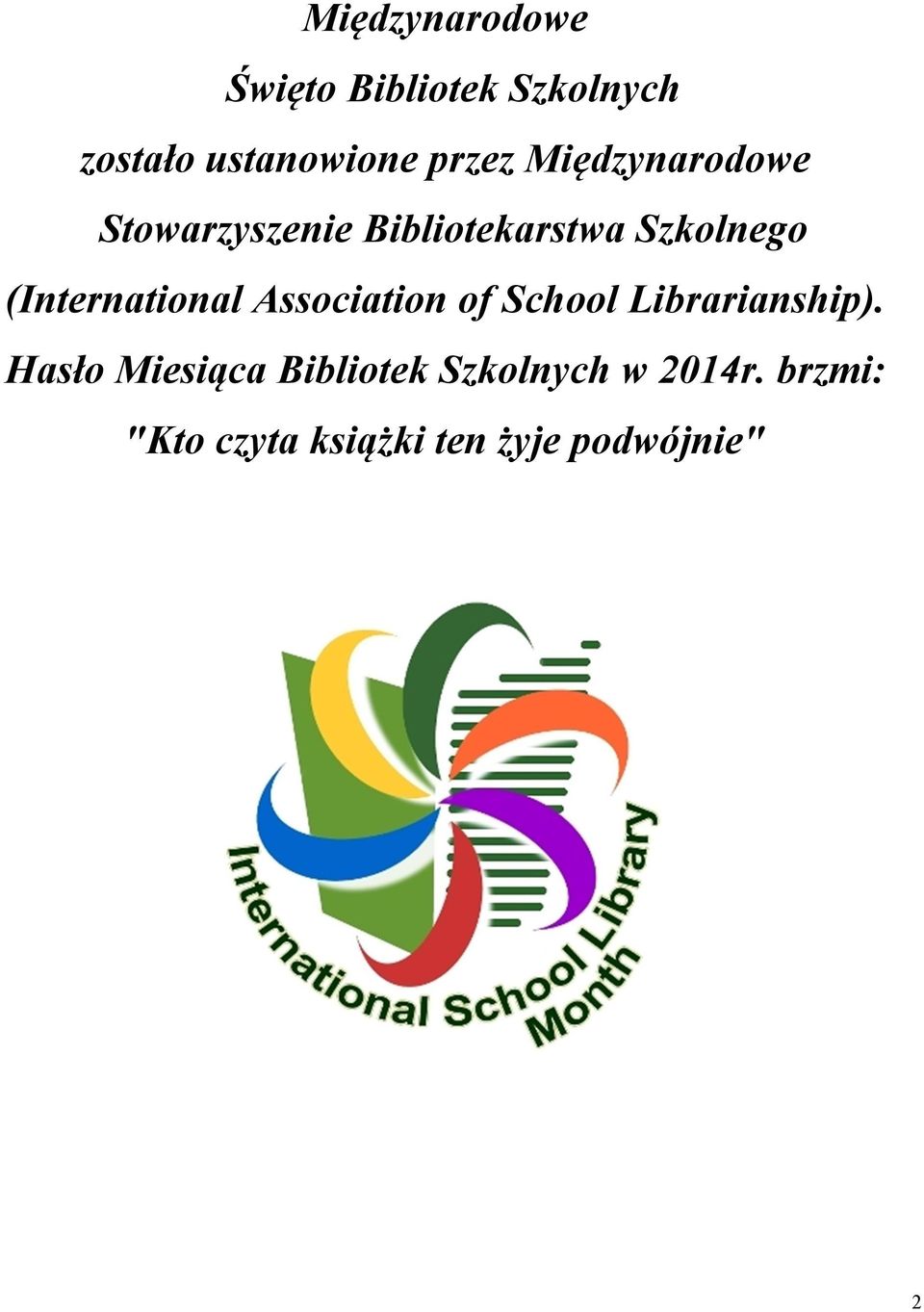 (International Association of School Librarianship).