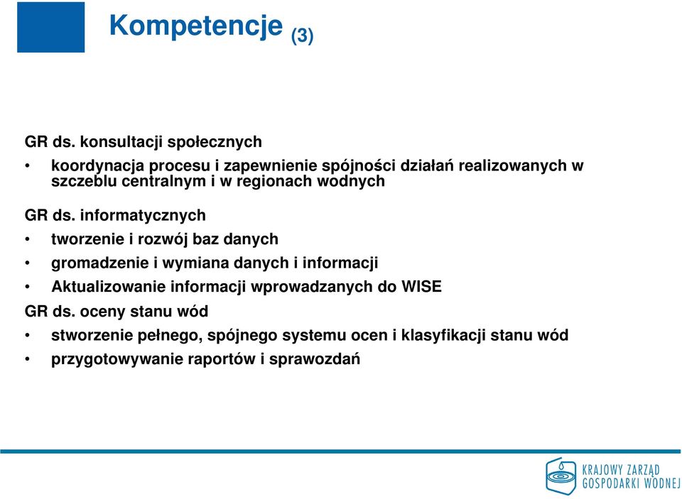 centralnym i w regionach wodnych GR ds.