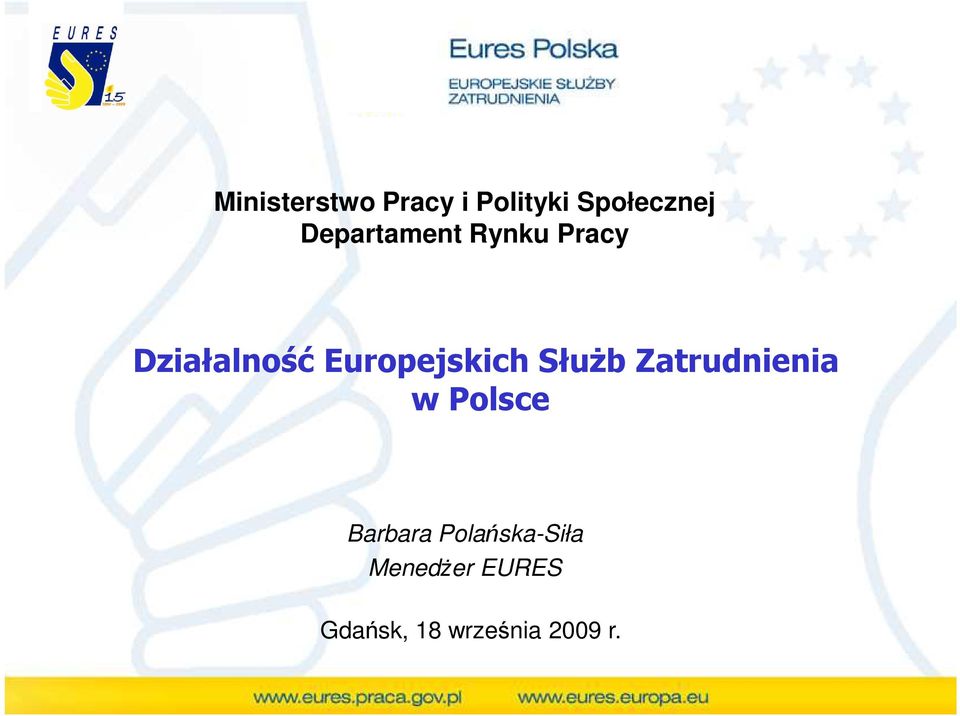 Europejskich SłuŜb Zatrudnienia w Polsce