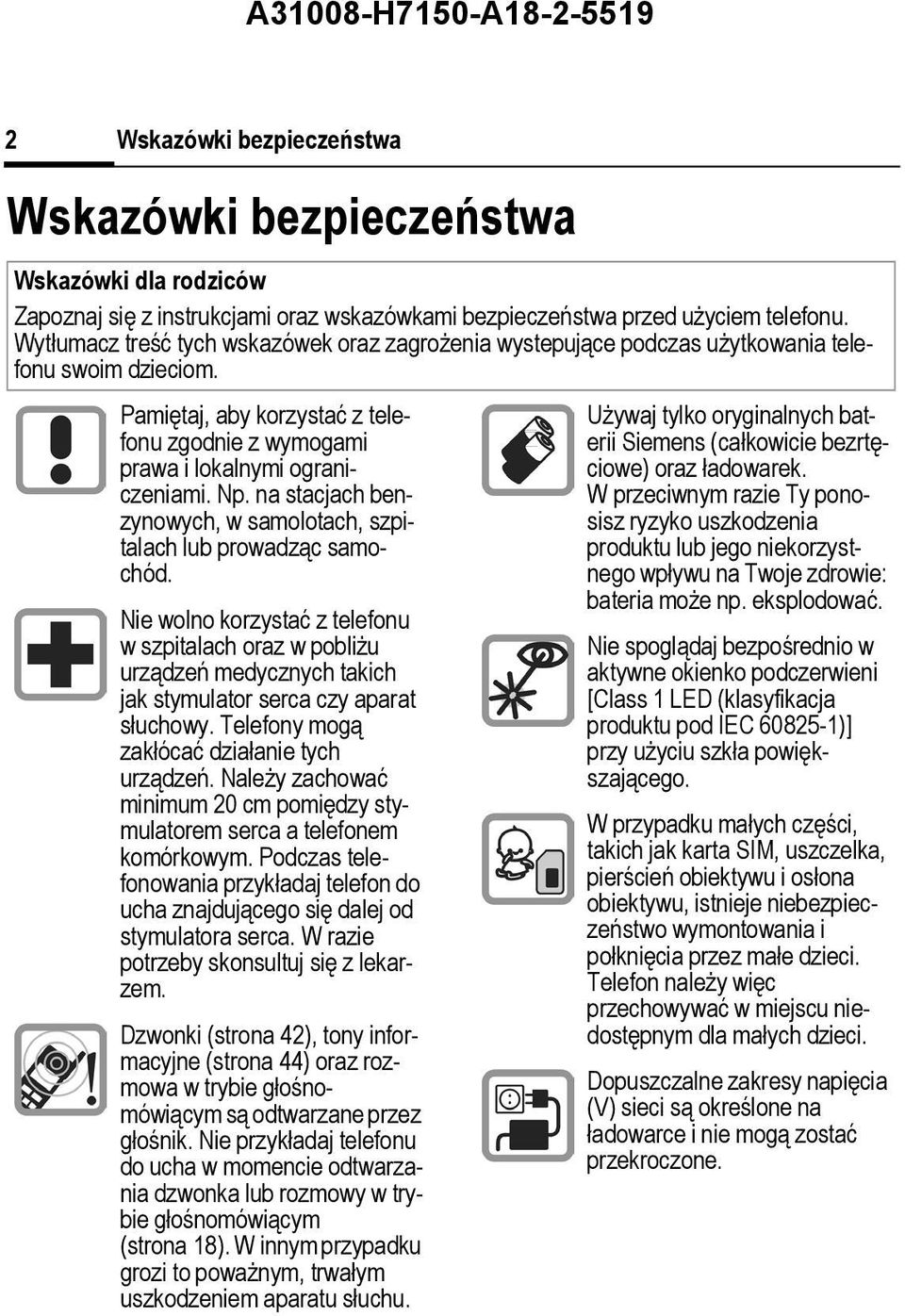 na stacjach benzynowych, w samolotach, szpitalach lub prowadząc samochód.
