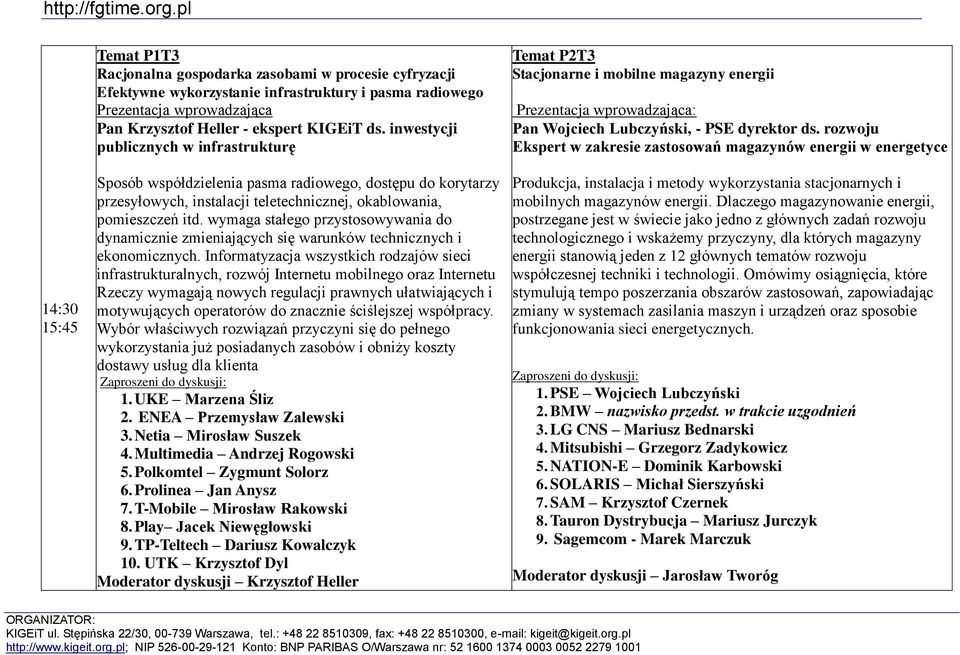 wymaga stałego przystosowywania do dynamicznie zmieniających się warunków technicznych i ekonomicznych.