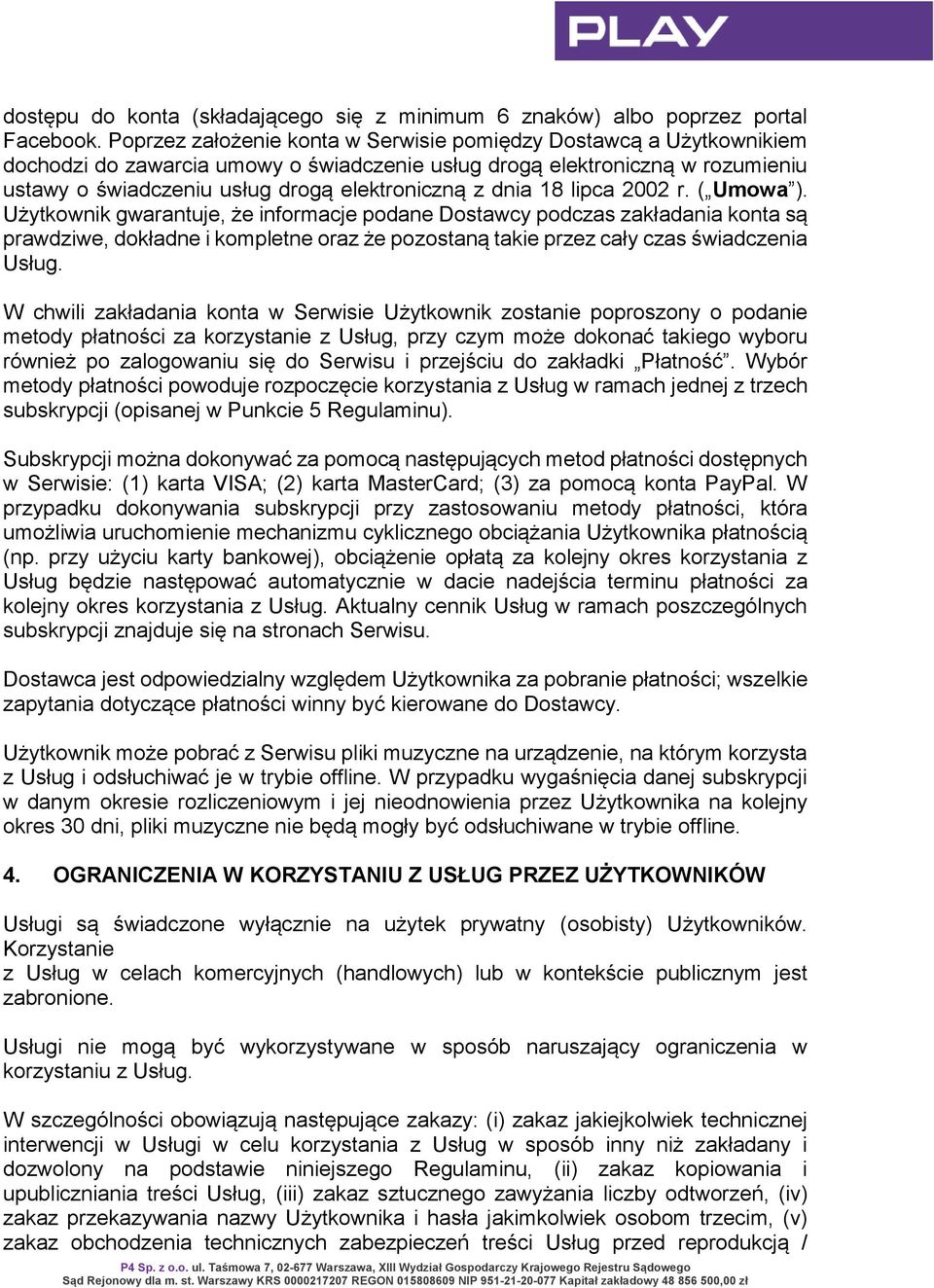 dnia 18 lipca 2002 r. ( Umowa ).