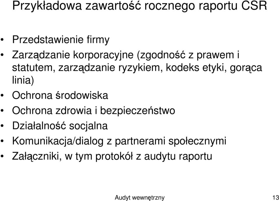 linia) Ochrona środowiska Ochrona zdrowia i bezpieczeństwo Działalność socjalna