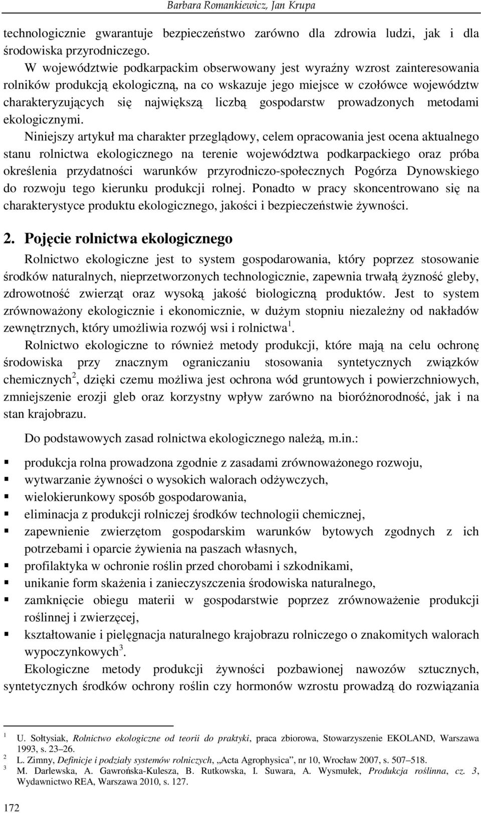 gospodarstw prowadzonych metodami ekologicznymi.