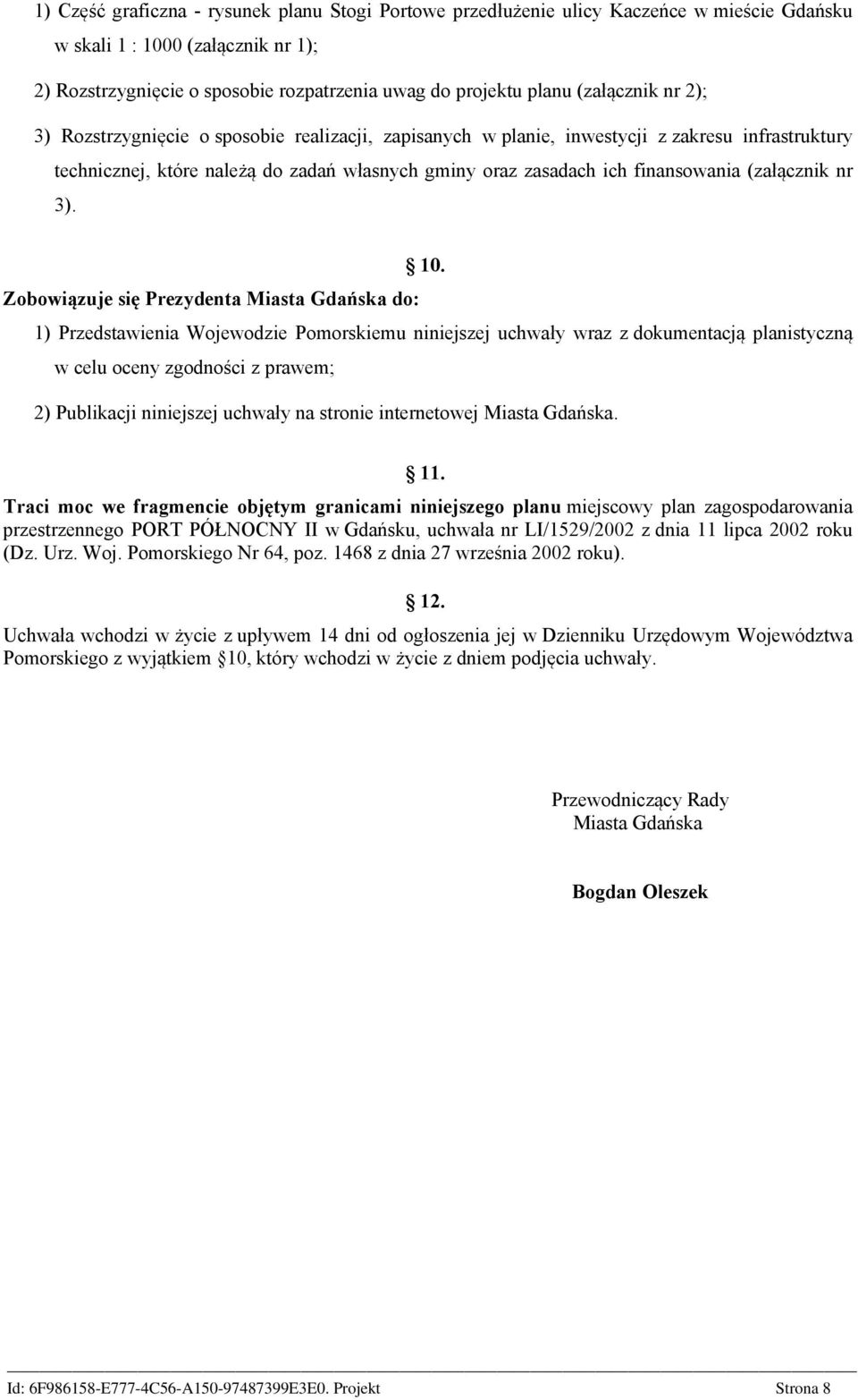 (załącznik nr 3). 10.