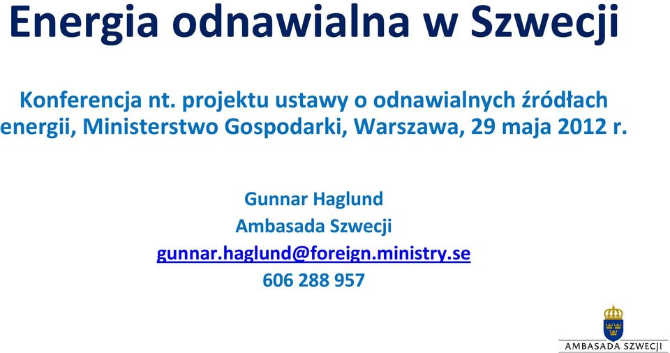 Ministerstwo Gospodarki, Warszawa, 29 maja 2012 r.