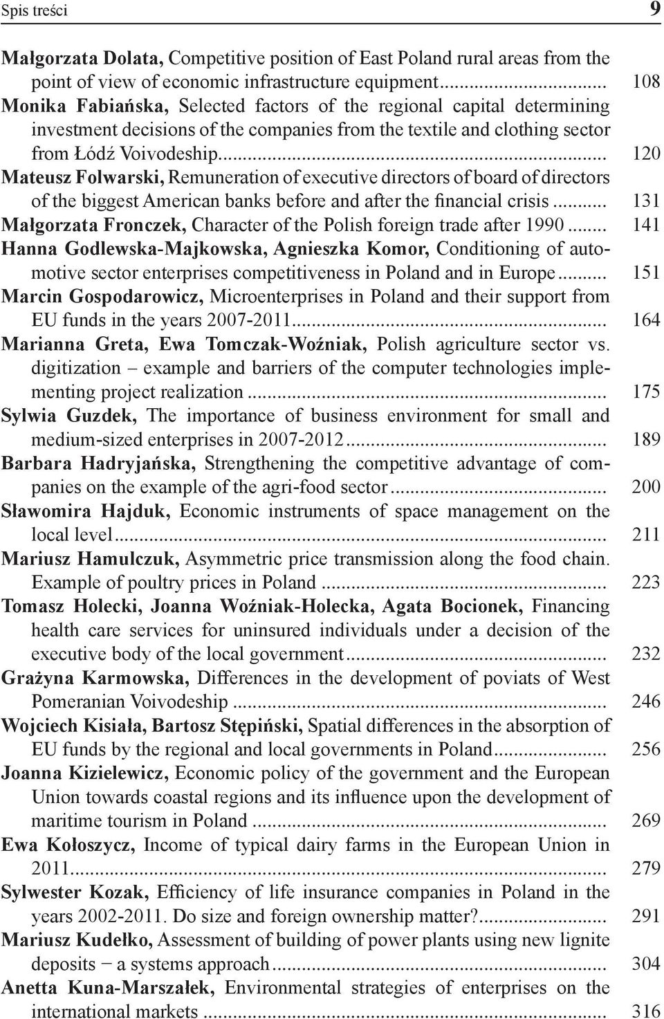 .. 120 Mateusz Folwarski, Remuneration of executive directors of board of directors of the biggest American banks before and after the financial crisis.