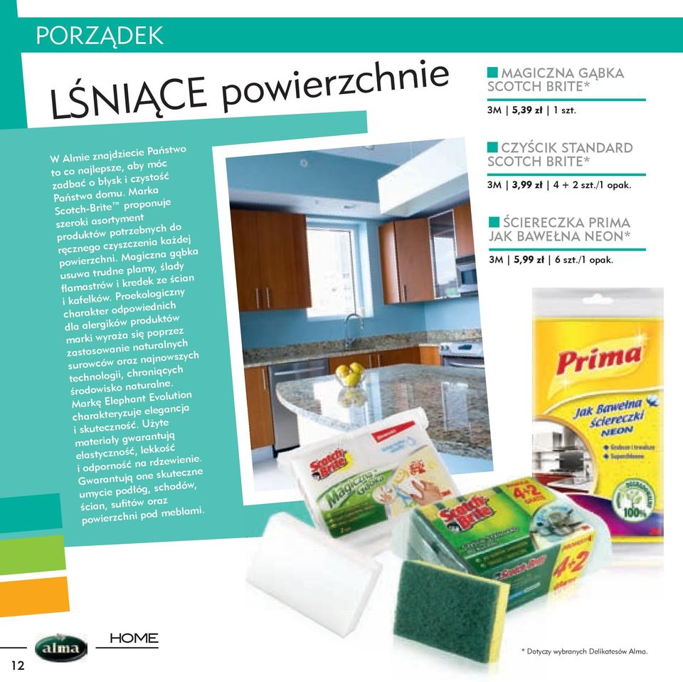 Proekologiczny charakter odpowiednich dla alergików produktów marki wyraża się poprzez zastosowanie naturalnych surowców oraz najnowszych technologii, chroniących środowisko naturalne.