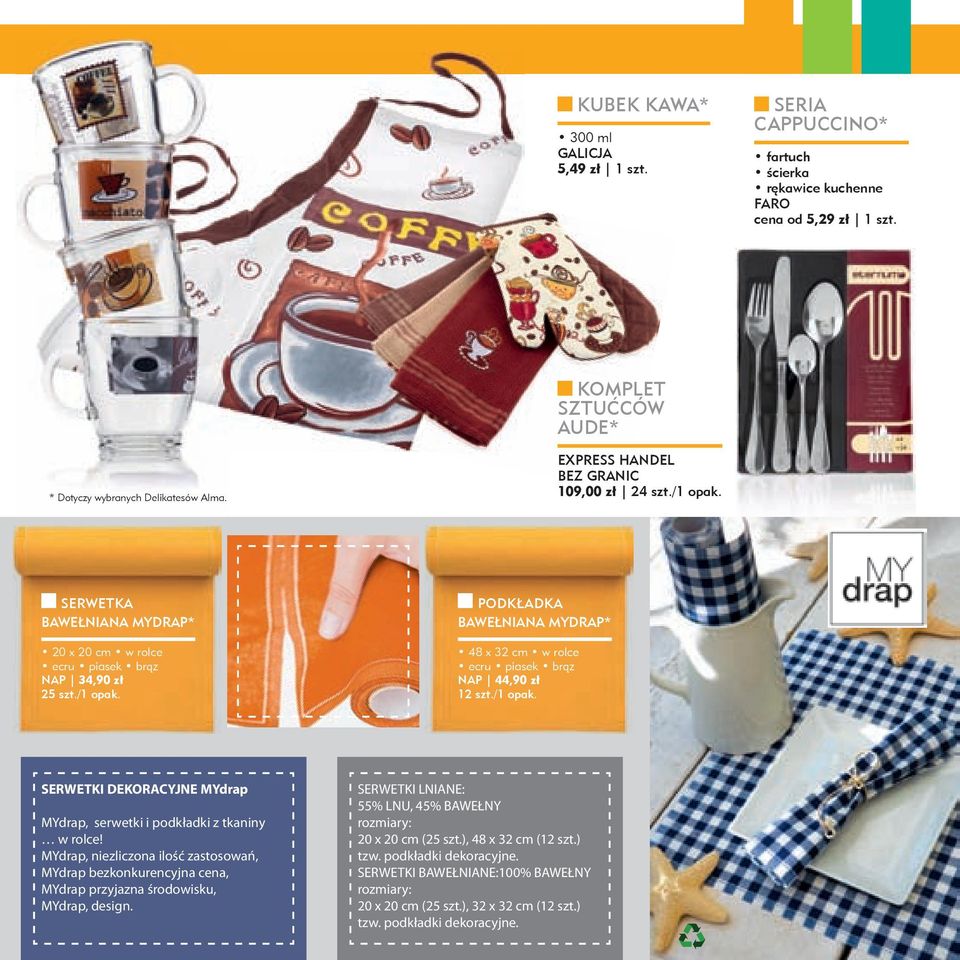 MYdrap, niezliczona ilość zastosowań, MYdrap bezkonkurencyjna cena, MYdrap przyjazna środowisku, MYdrap, design. SERWETKI LNIANE: 55% LNU, 45% BAWEŁNY rozmiary: 20 x 20 cm (25 szt.