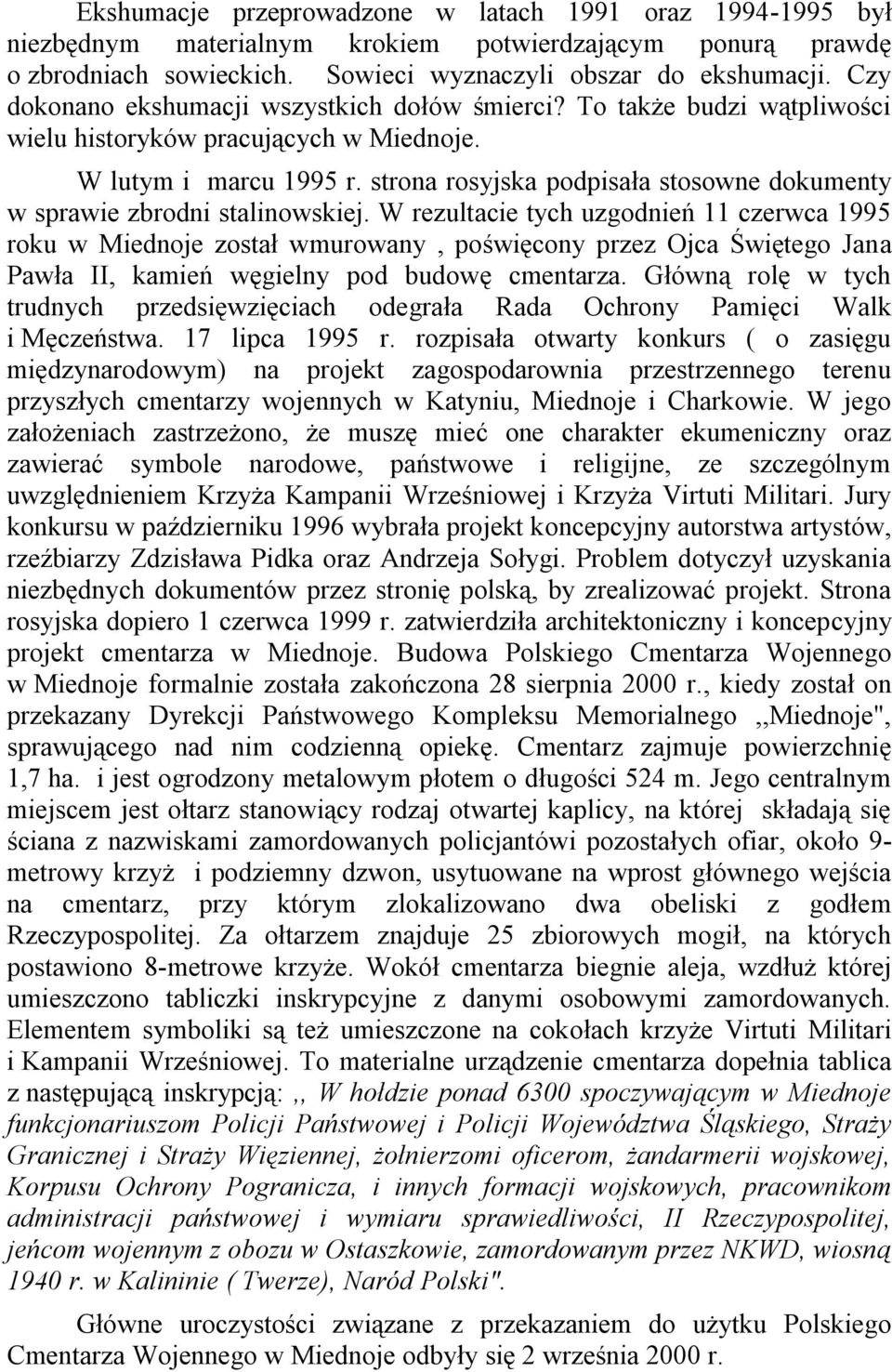 strona rosyjska podpisała stosowne dokumenty w sprawie zbrodni stalinowskiej.