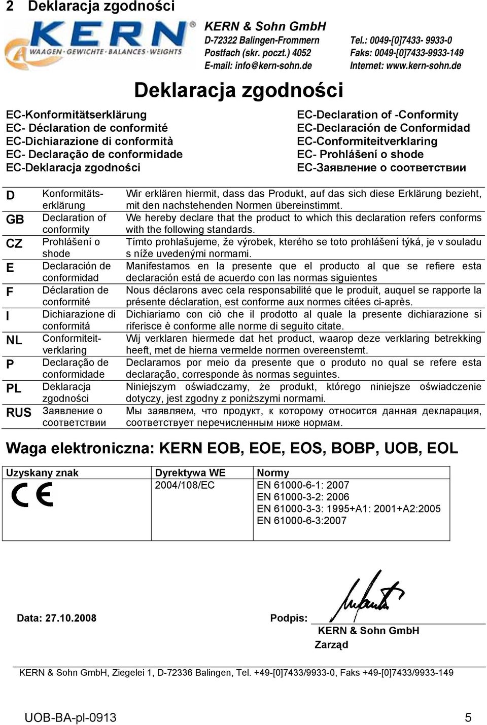 de Deklaracja zgodności Tel.: 0049-[0]7433-9933-0 Faks: 0049-[0]7433-9933-149 Internet: www.kern-sohn.