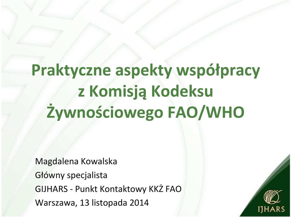 Magdalena Kowalska Główny specjalista