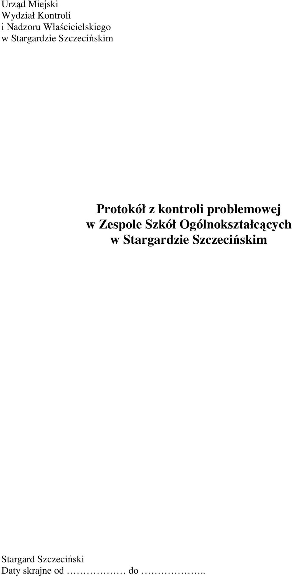 kontroli problemowej w Zespole Szkół