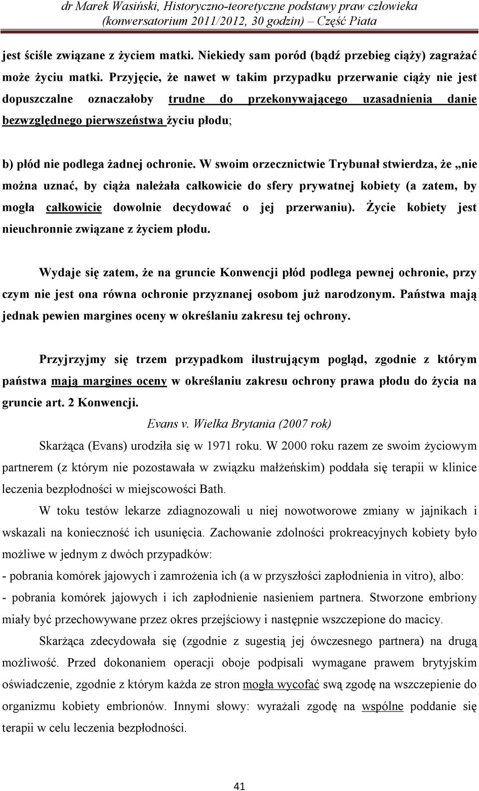 żadnej ochronie.