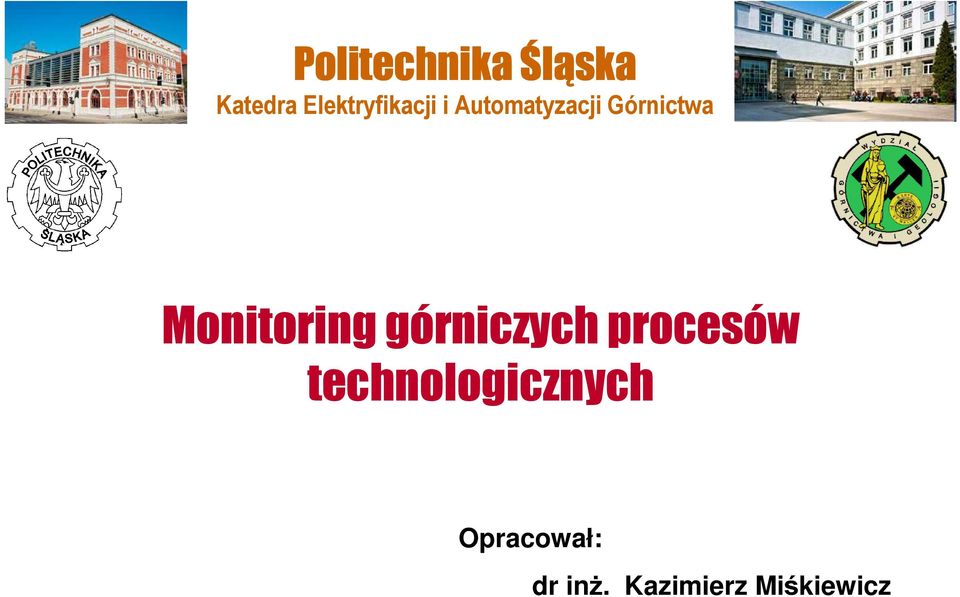 Górnictwa Monitoring górniczych