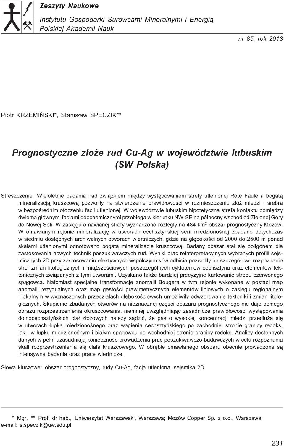 rozmieszczeniu z³ó miedzi i srebra w bezpoœrednim otoczeniu facji utlenionej.
