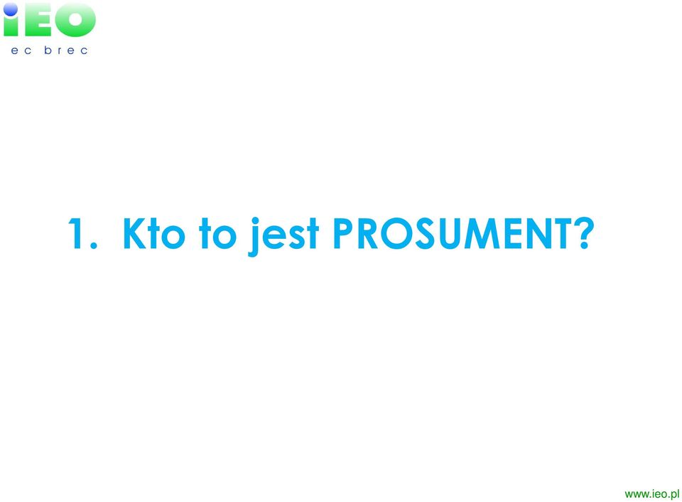 PROSUMENT?