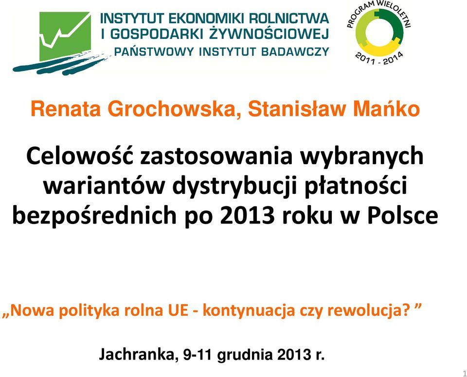 bezpośrednich po 2013 roku w Polsce Nowa polityka