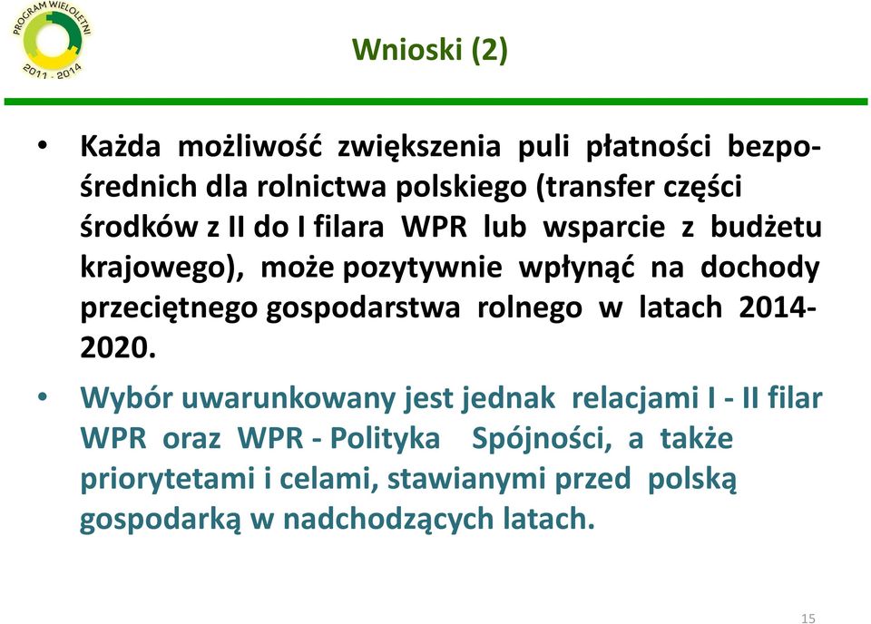 przeciętnego gospodarstwa rolnego w latach 2014-2020.