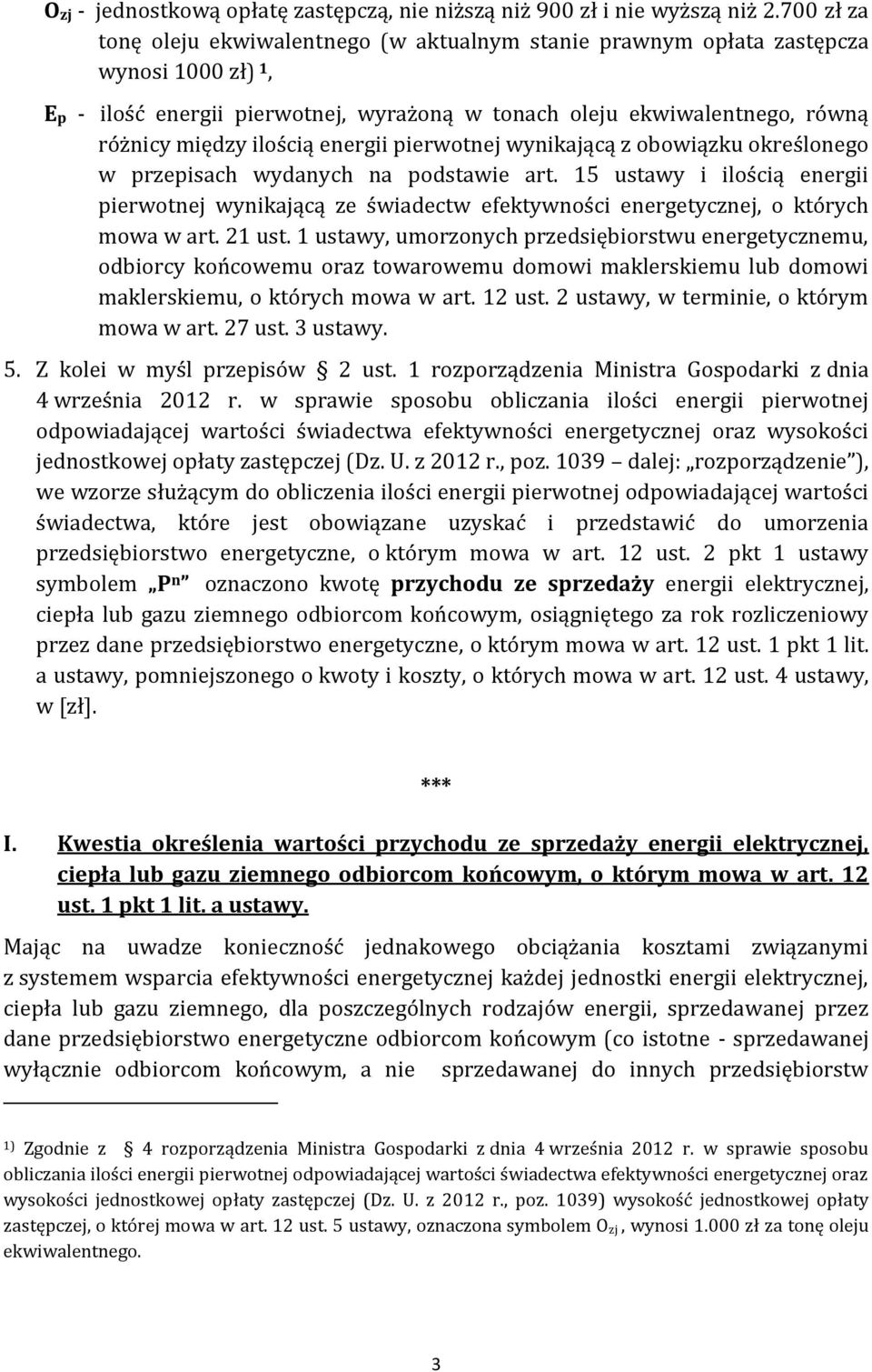 energii pierwotnej wynikającą z obowiązku określonego w przepisach wydanych na podstawie art.