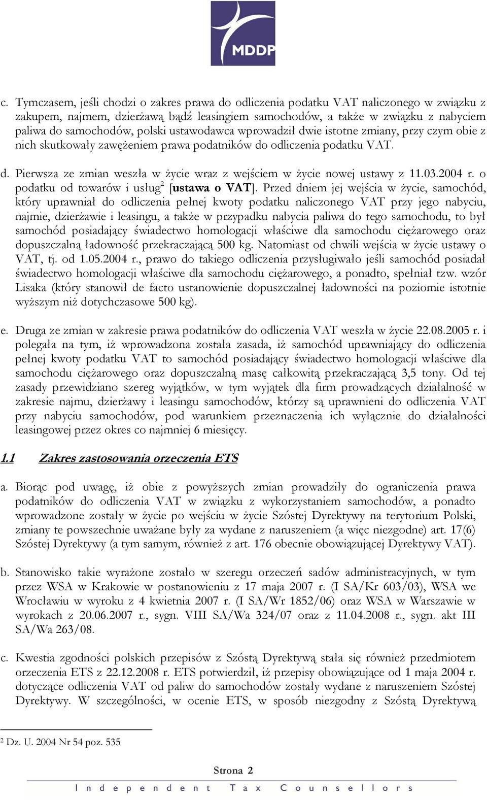 03.2004 r. o podatku od towarów i usług 2 [ustawa o VAT].