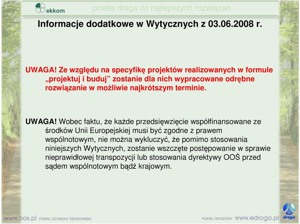 najkrótszym terminie. UWAGA!