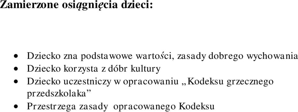 dóbr kultury Dziecko uczestniczy w opracowaniu Kodeksu