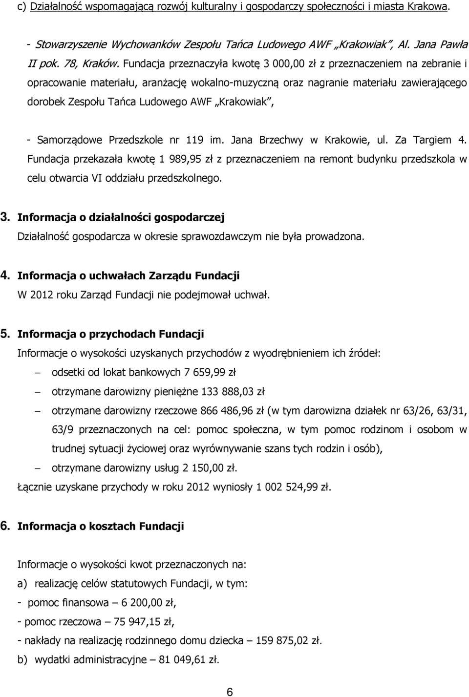 Krakowiak, - Samorządowe Przedszkole nr 119 im. Jana Brzechwy w Krakowie, ul. Za Targiem 4.