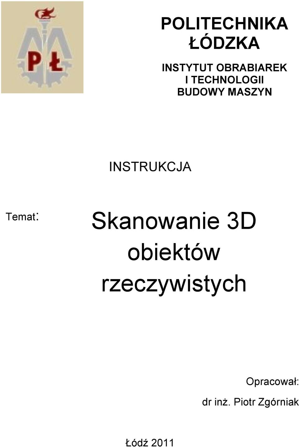 Temat: Skanowanie 3D obiektów