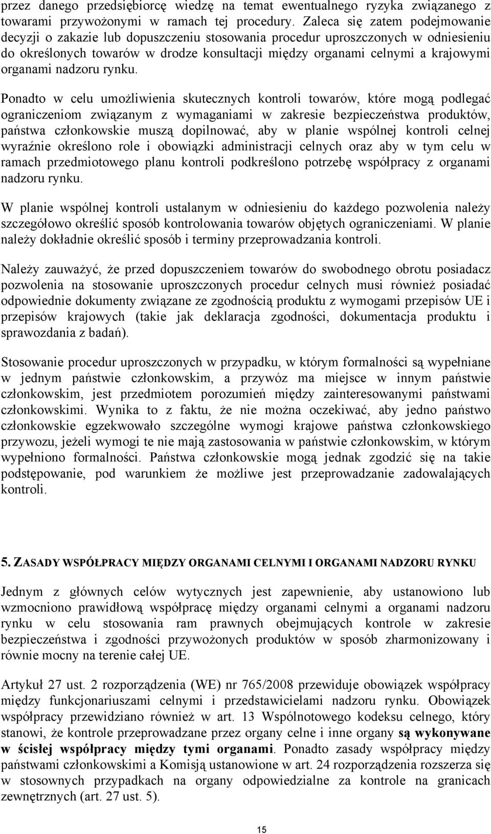 organami nadzoru rynku.