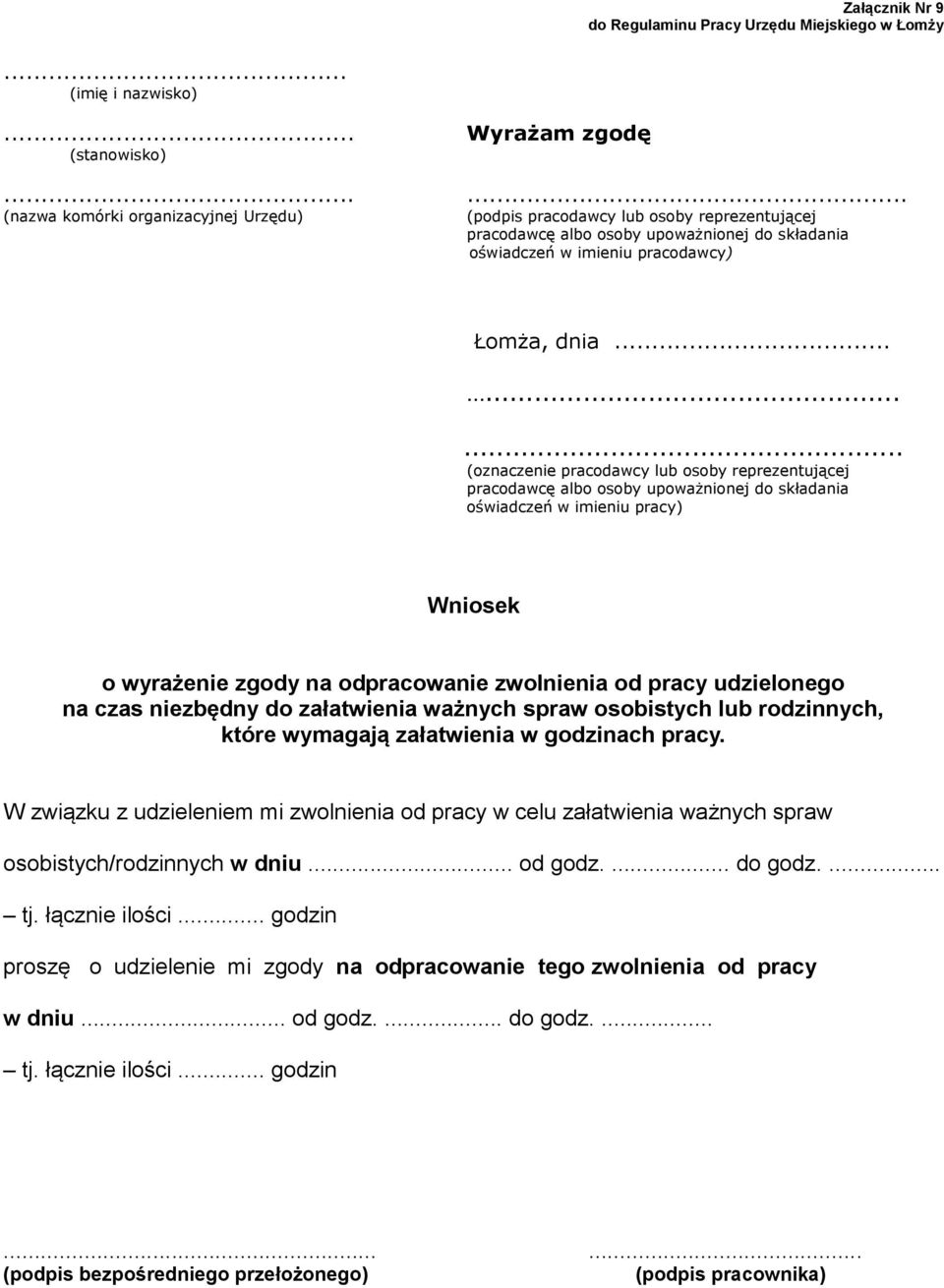 lub rodzinnych, które wymagają załatwienia w godzinach pracy.