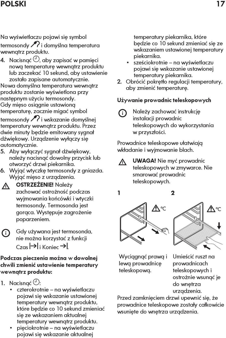 Nowa domyślna temperatura wewnątrz produktu zostanie wyświetlona przy następnym użyciu termosondy.