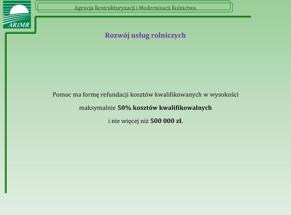 wysokości maksymalnie 50% kosztów