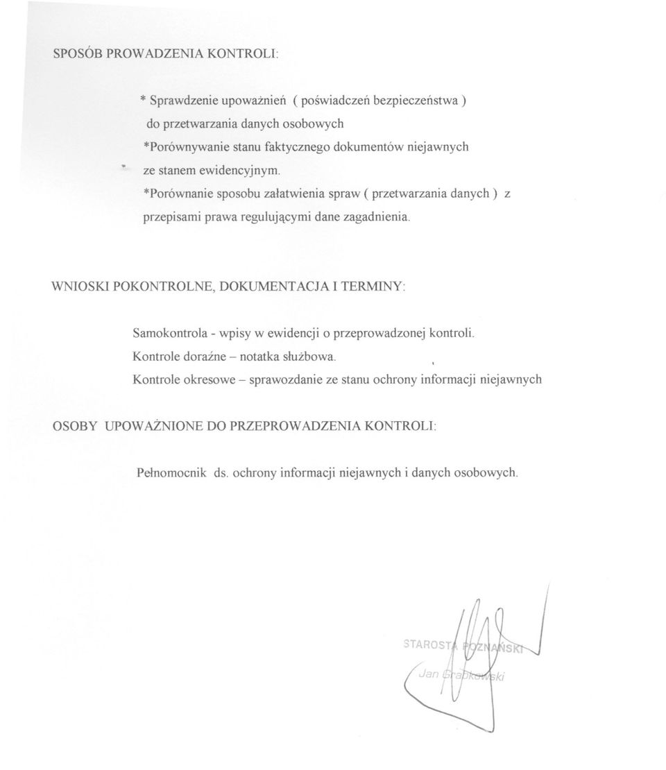zagadnienia WNOSK POKONTROLNE, DOKUMENTACJA TERMNY: Samokontrola - wpisy w ewidencji o przeprowadzonej kontroli Kontrole dorazne - notatka sluzbowa