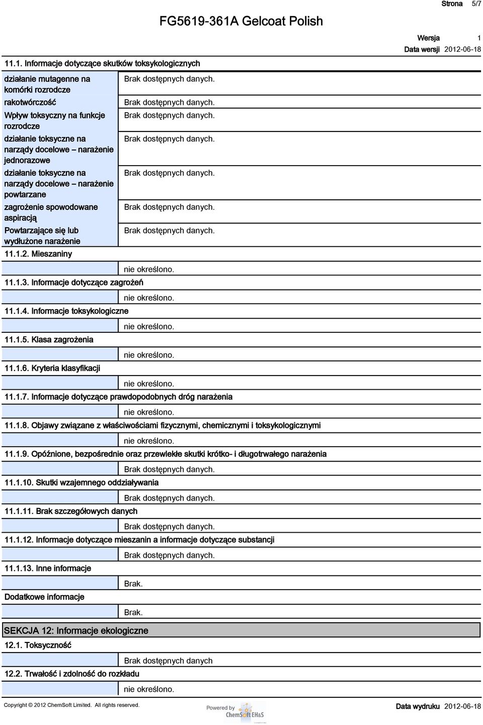 Informacje toksykologiczne..5. Klasa zagrożenia..6. Kryteria klasyfikacji..7. Informacje dotyczące prawdopodobnych dróg narażenia..8.