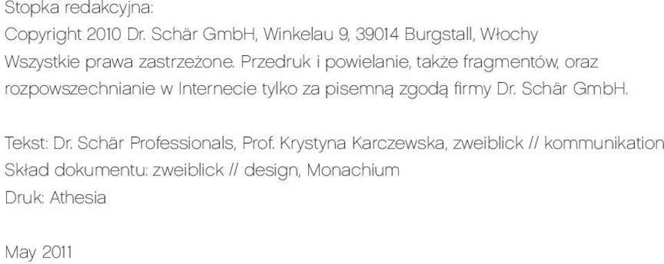 Przedruk i powielanie, także fragmentów, oraz rozpowszechnianie w Internecie tylko za pisemną