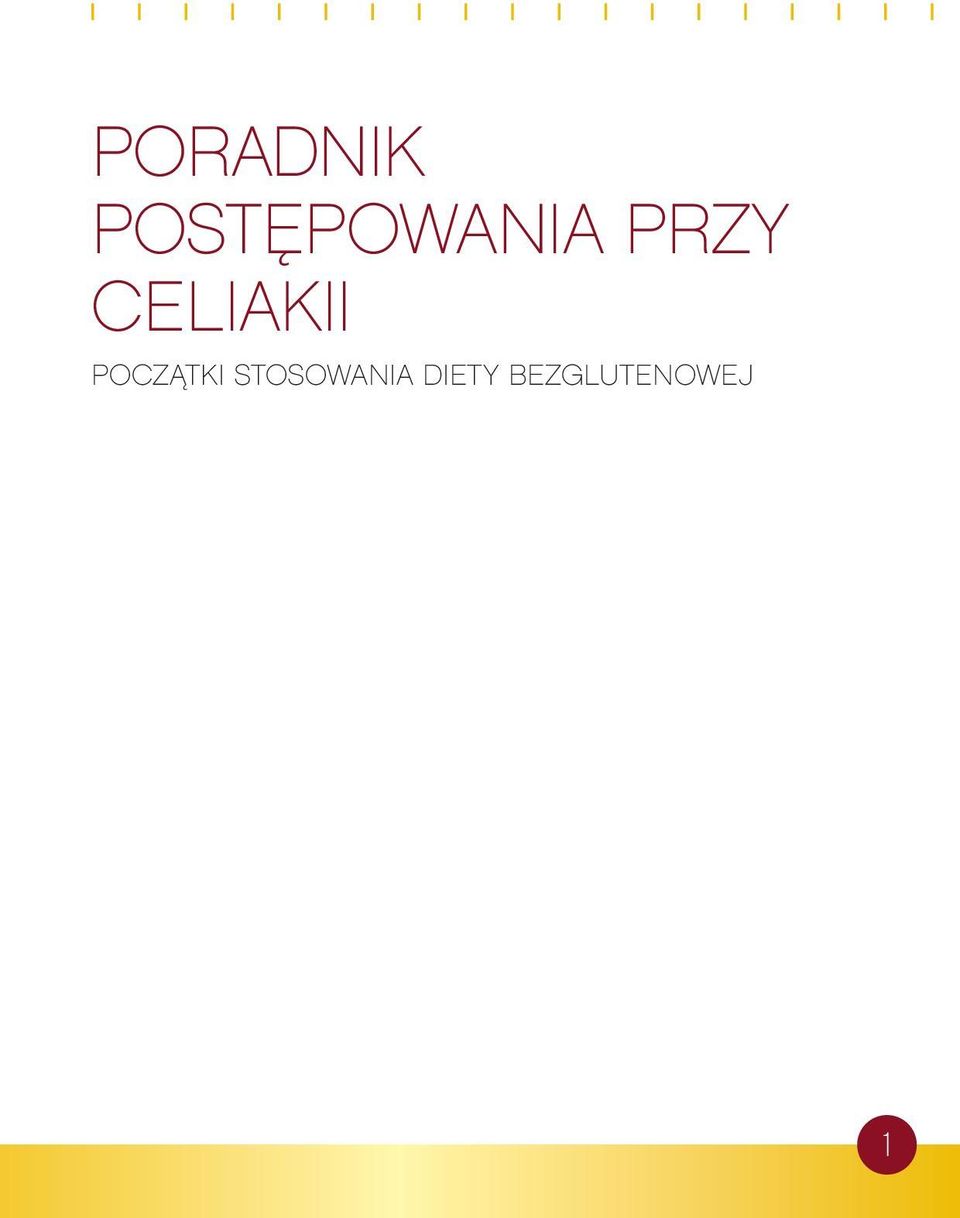 CELIAKII POCZĄTKI