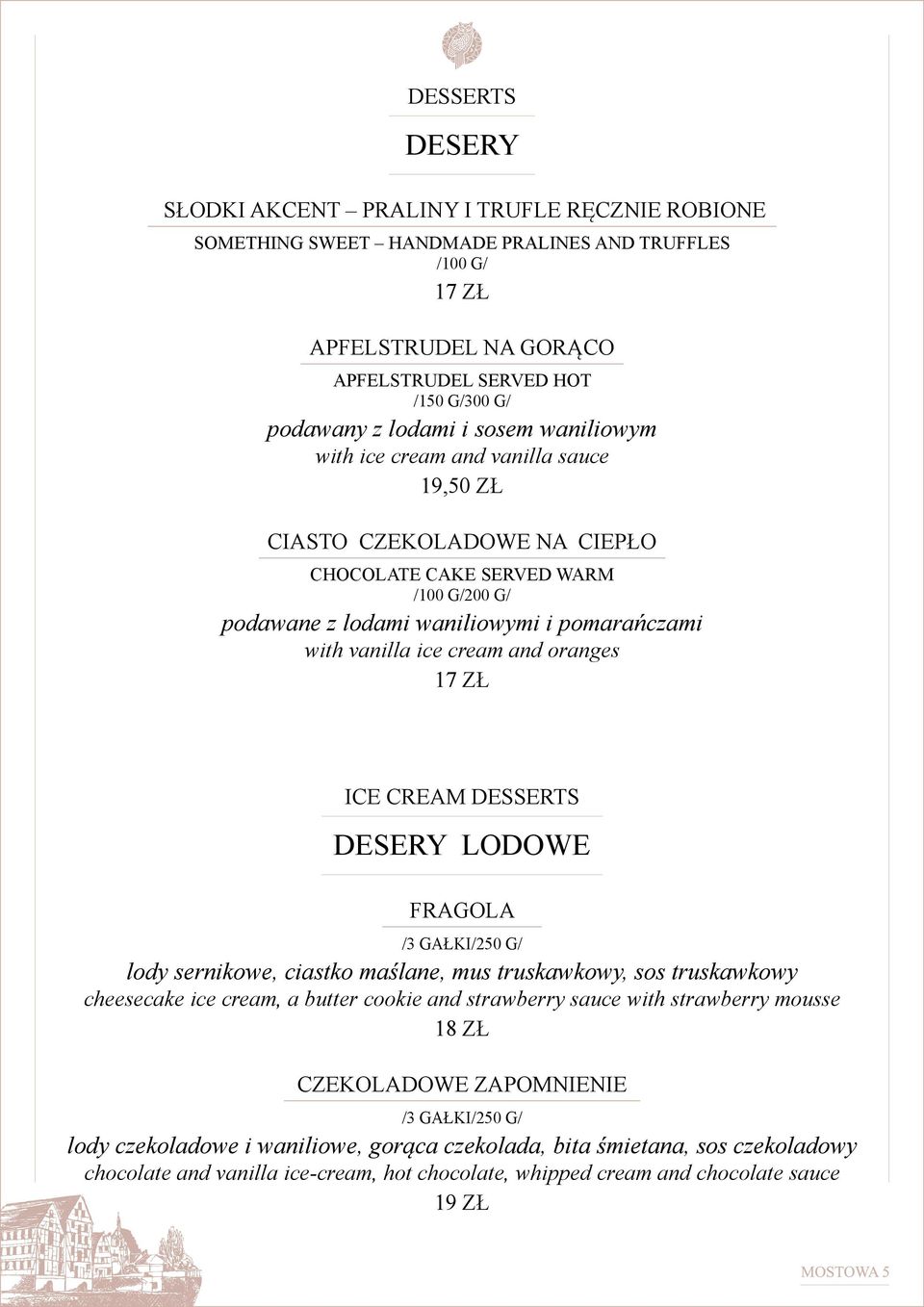 cream and oranges 17 ZŁ ICE CREAM DESSERTS DESERY LODOWE FRAGOLA /3 GAŁKI/250 G/ lody sernikowe, ciastko maślane, mus truskawkowy, sos truskawkowy cheesecake ice cream, a butter cookie and strawberry