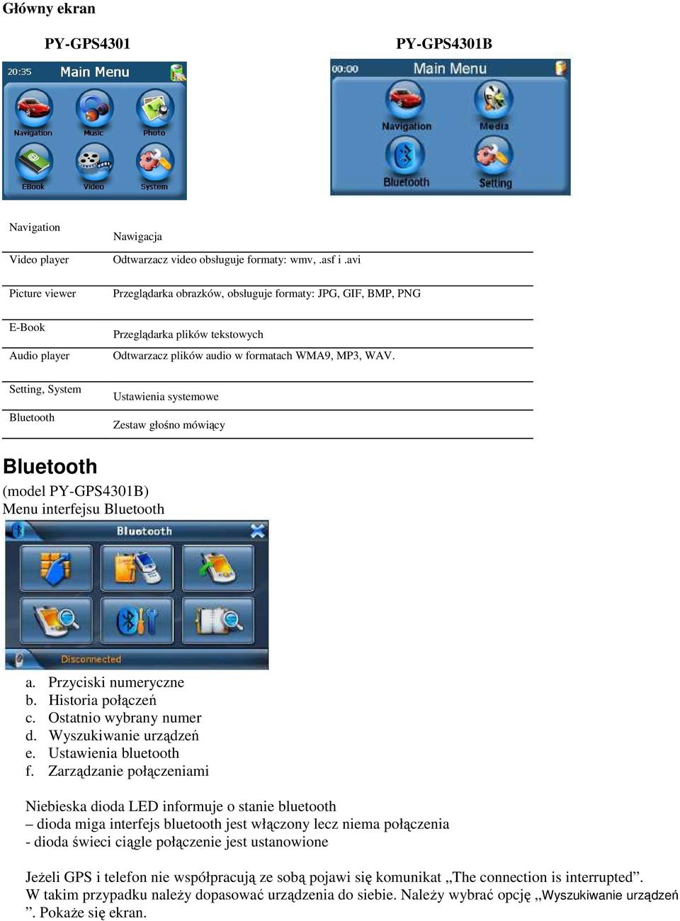 Setting, System Bluetooth Ustawienia systemowe Zestaw głośno mówiący Bluetooth (model PY-GPS4301B) Menu interfejsu Bluetooth a. Przyciski numeryczne b. Historia połączeń c. Ostatnio wybrany numer d.
