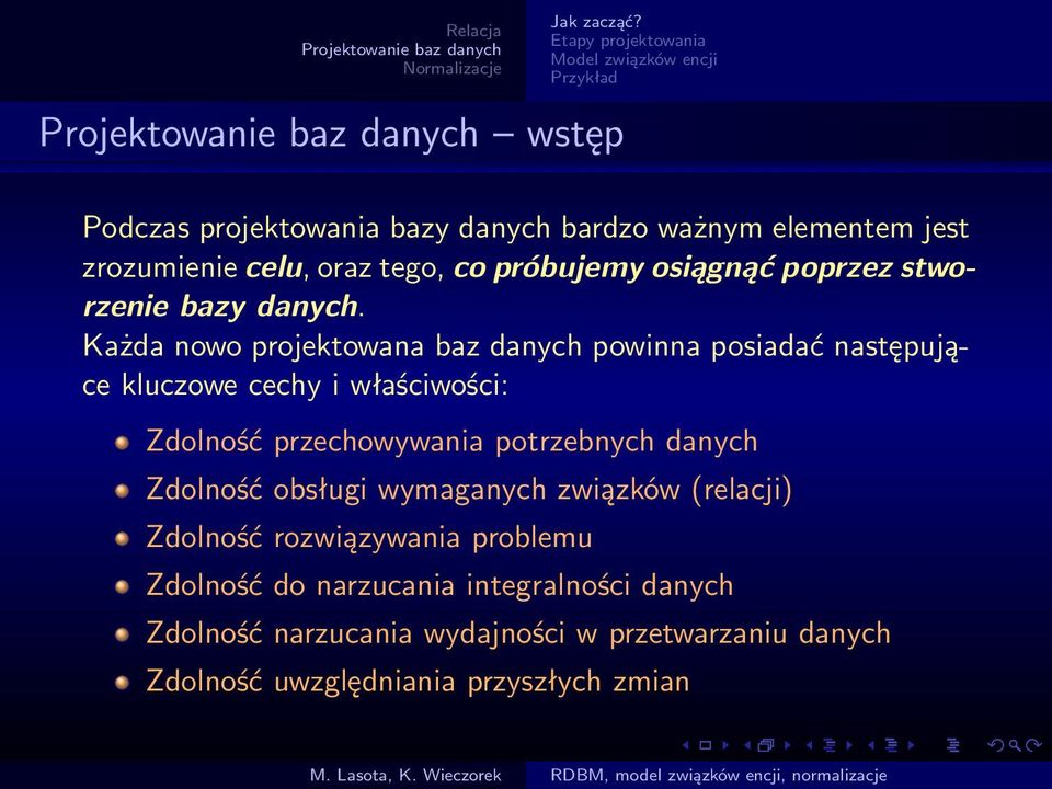 próbujemy osiągnąć poprzez stworzenie bazy danych.